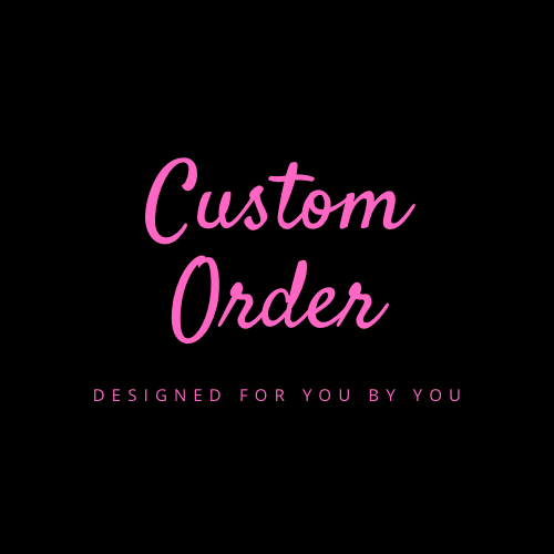 Custom order for Sadie